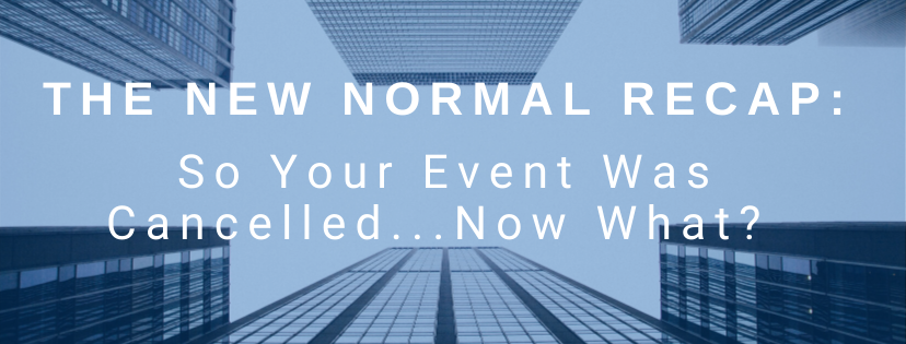 The New Normal: Virtual Event Recap