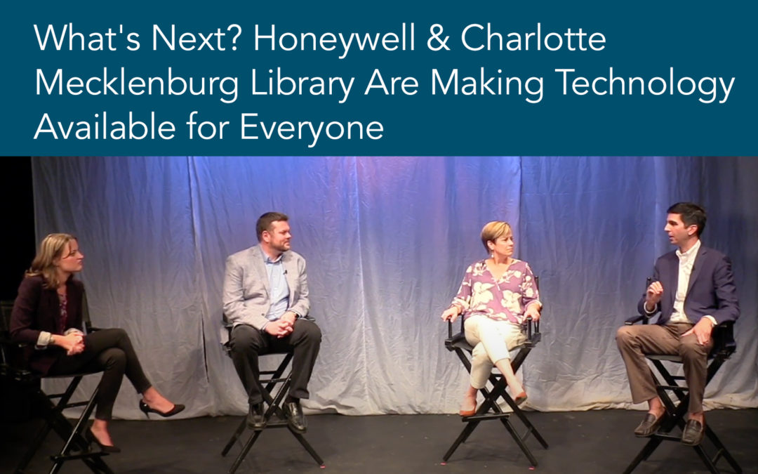 What’s Next? Honeywell & Charlotte Mecklenburg Library Are Making Technology Available for Everyone