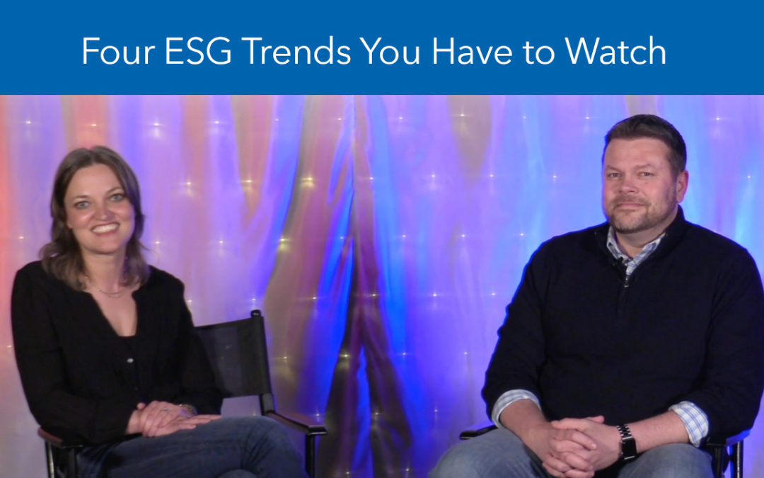 Four ESG Trends You Have to Watch