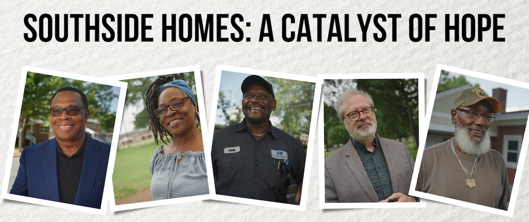 Southside Homes: A Catalyst of Hope