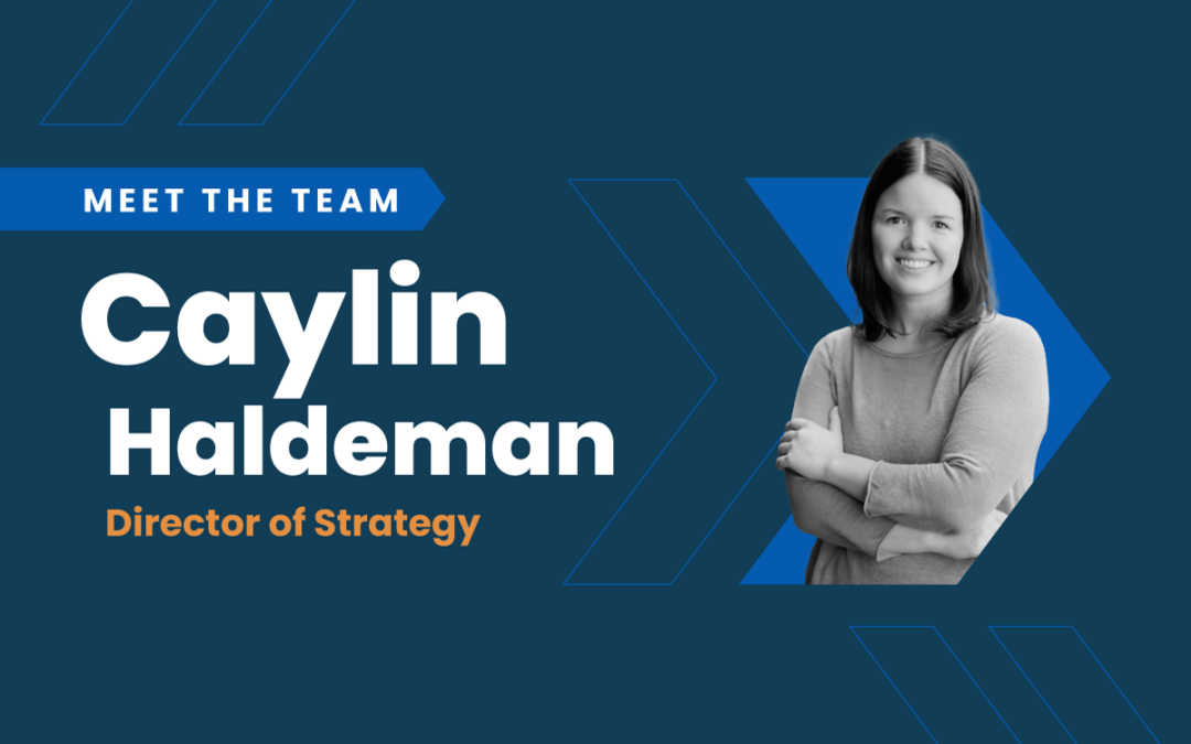 The image includes a photograph of Caylin Haldeman. The text lists her job title: Director of Strategy.