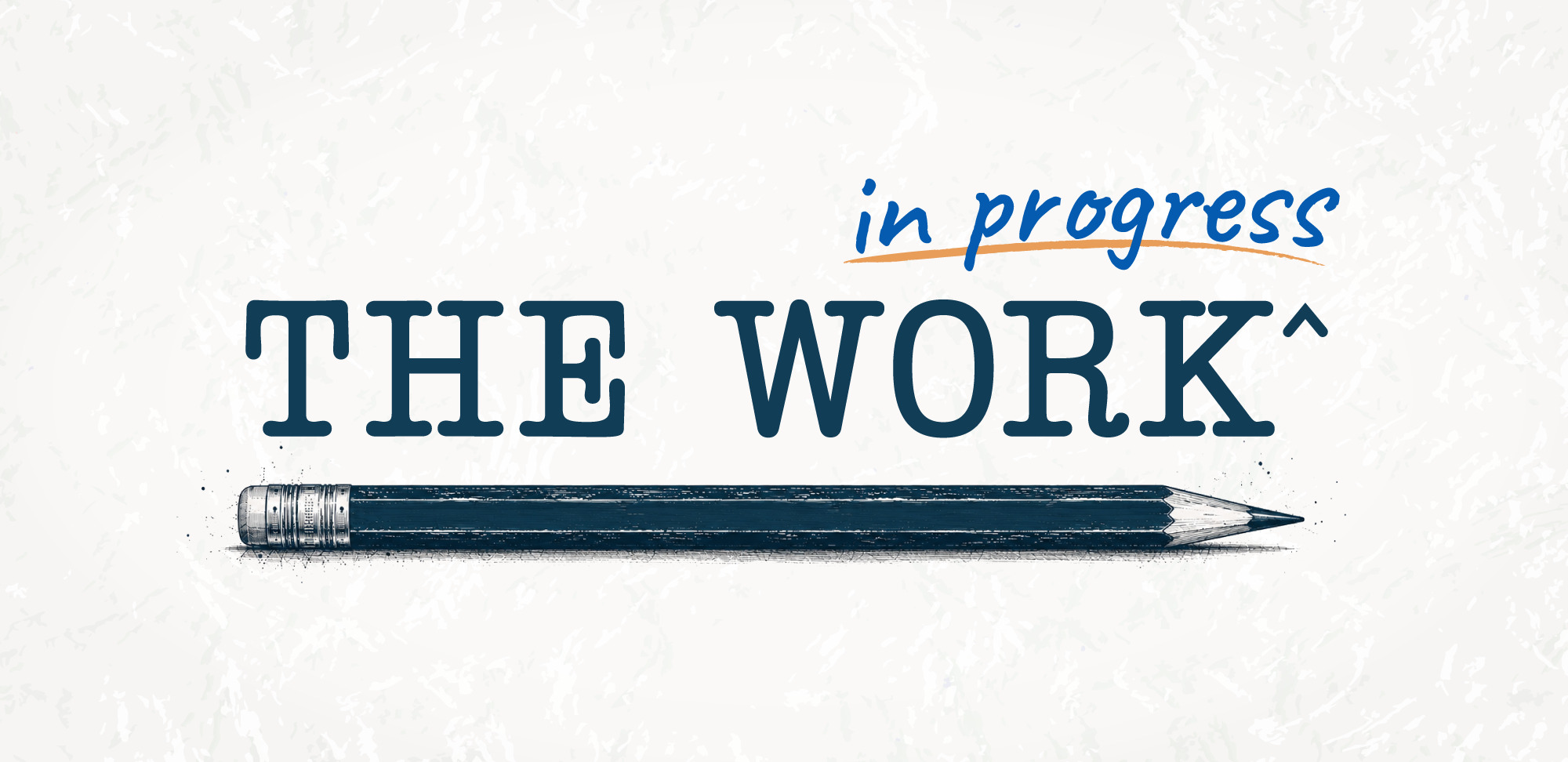 Introducing: The Work in Progress